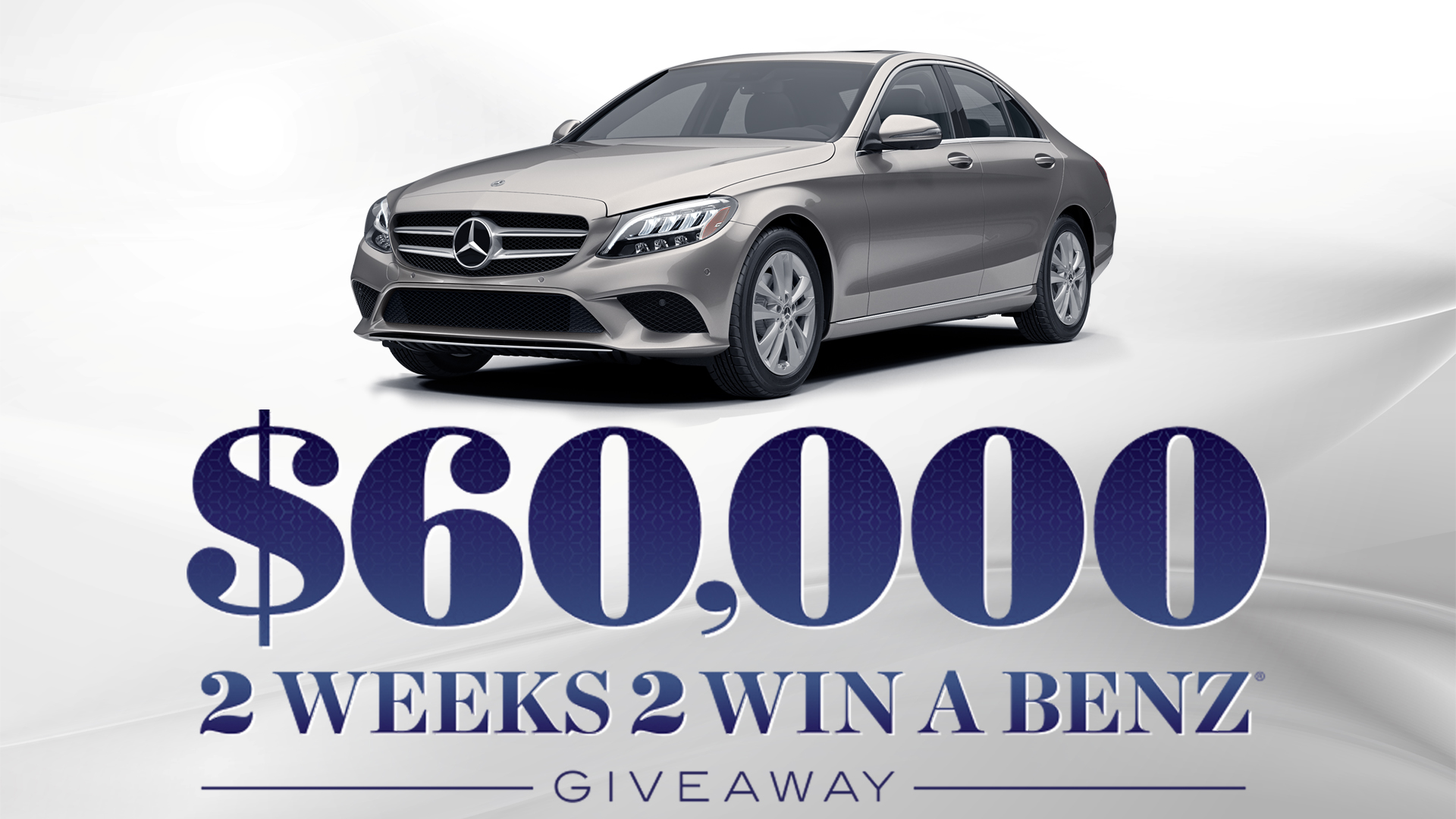 $60,000 Two Weeks to Win a Benz