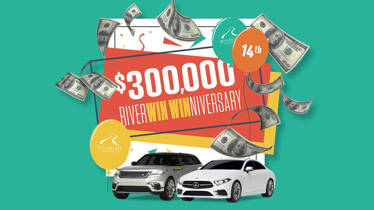 $300,000 RiverWIN WINniversary