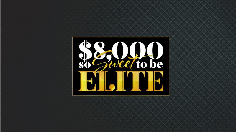 $8K So Sweet to Be Elite