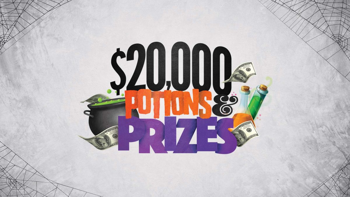 $20,000 Potions and Prizes