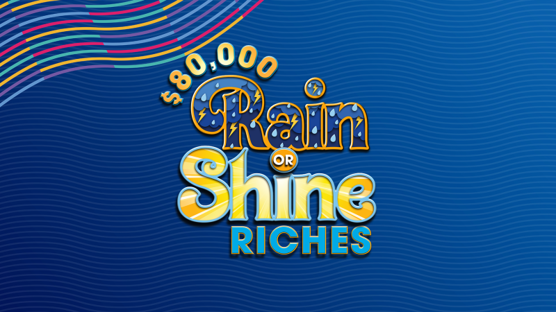 Rain or Shine Riches